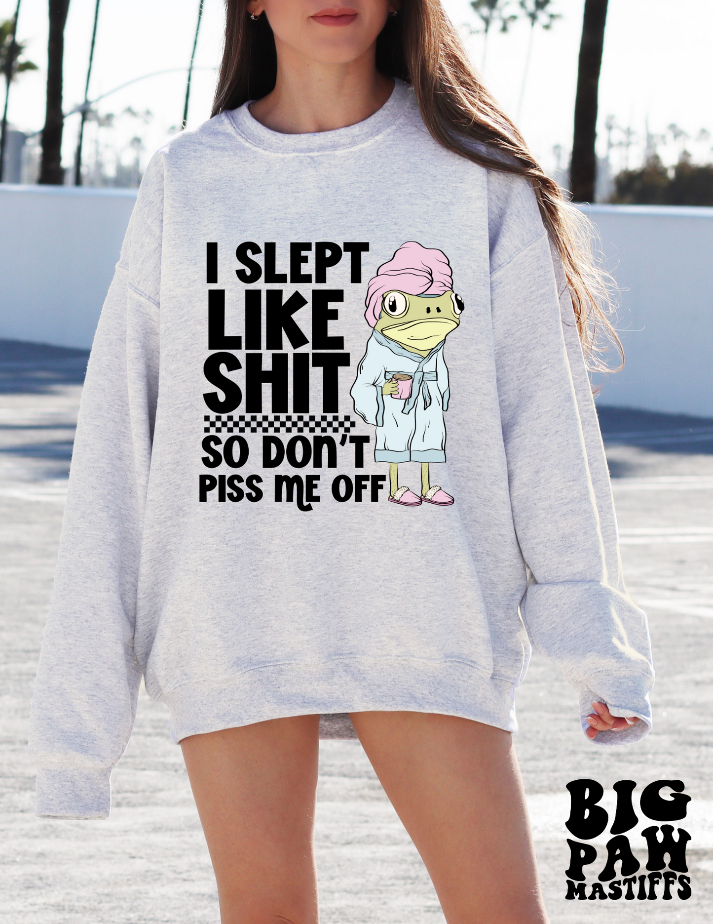 I Slept Like $hit