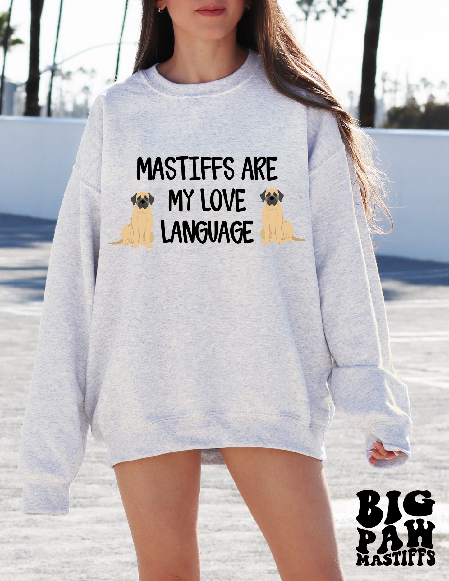 Mastiffs Are My Love Language