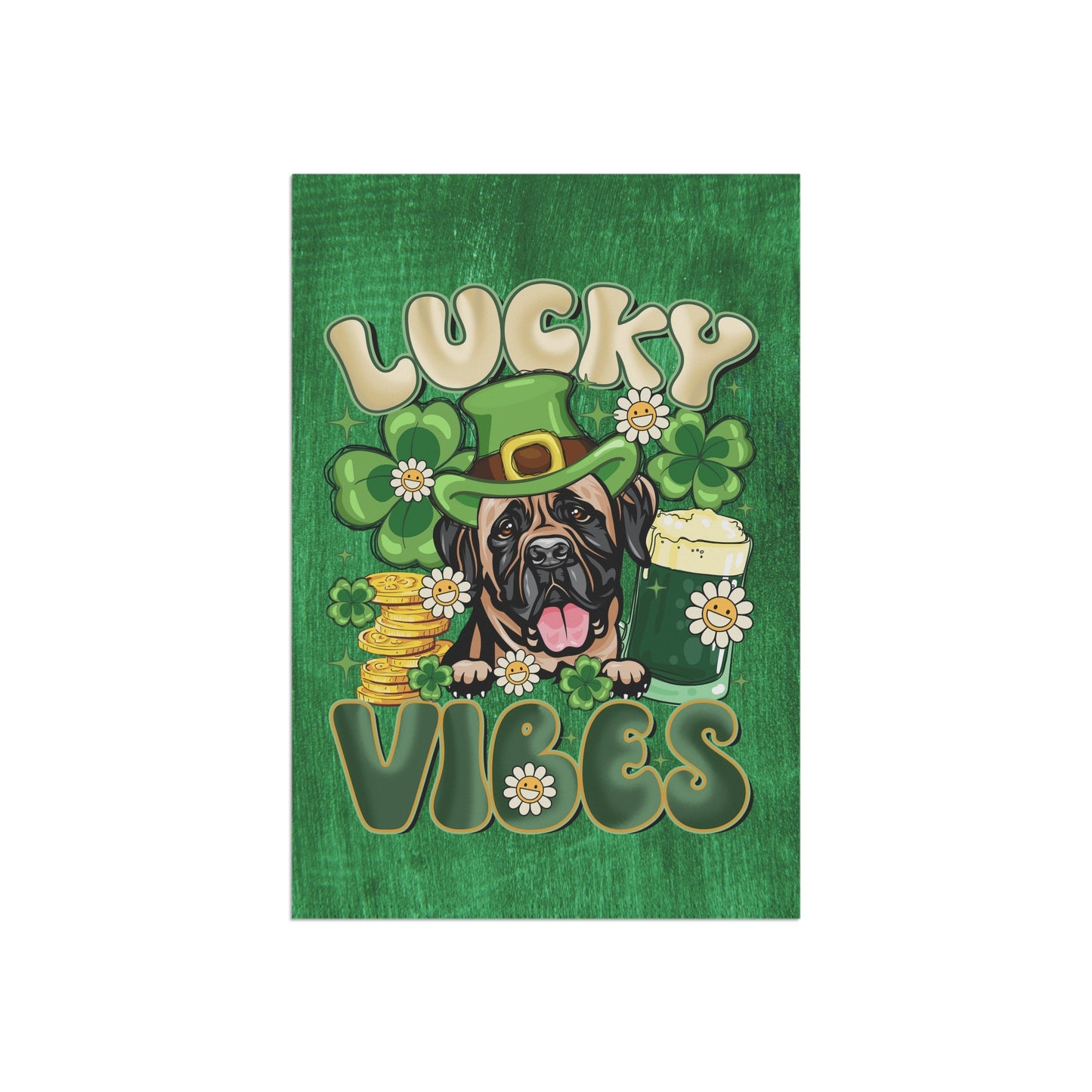 Lucky Vibes Mastiff Garden Flag