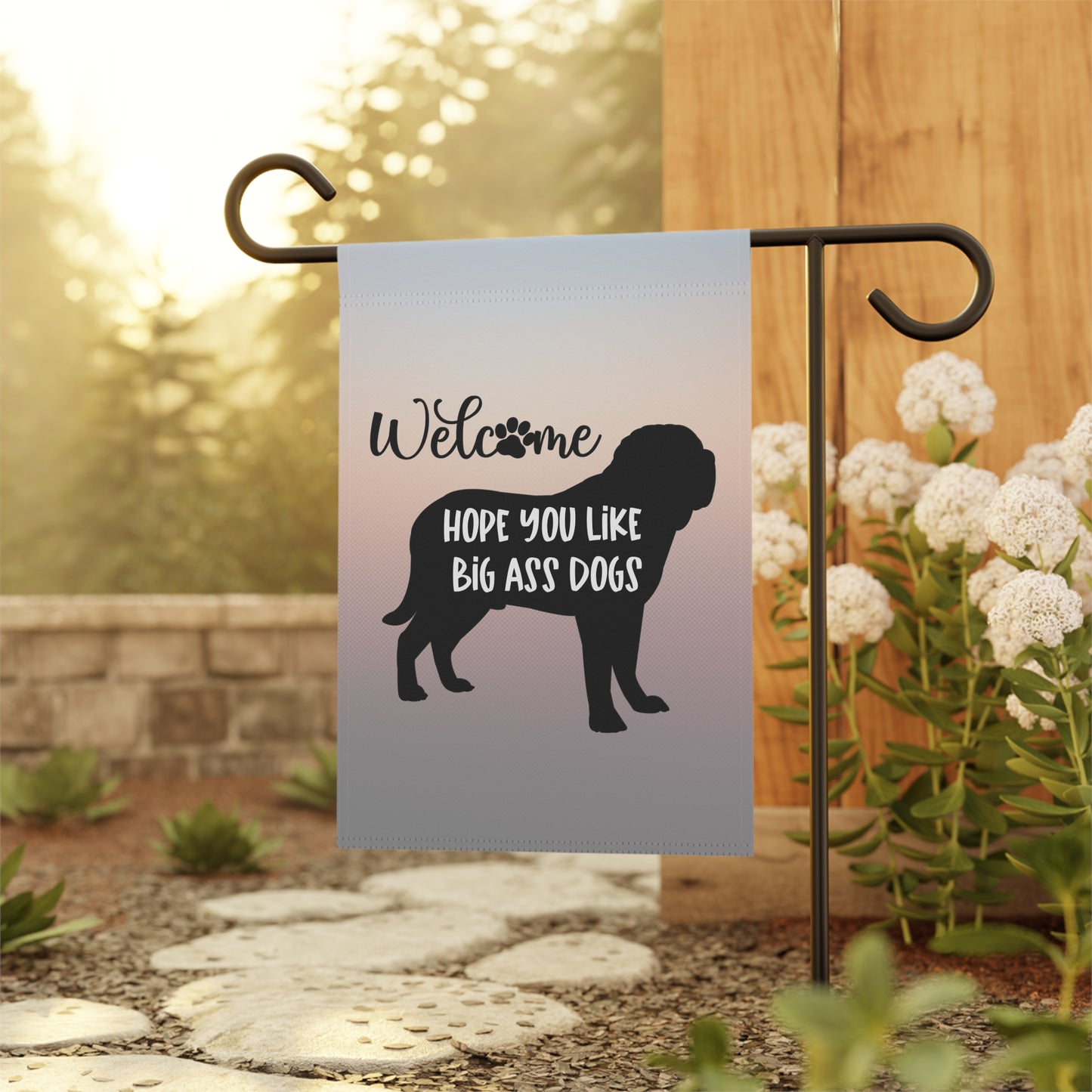 Hope You Like Big A$$ Dogs Garden & House Banner