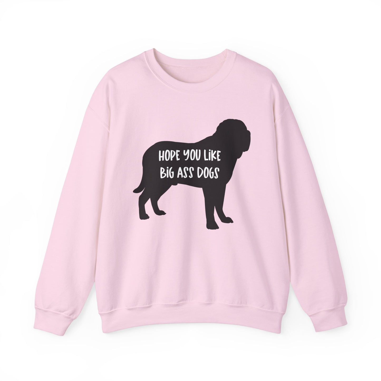 Hope you like big ass Dogs Unisex Heavy Blend™ Crewneck Sweatshirt