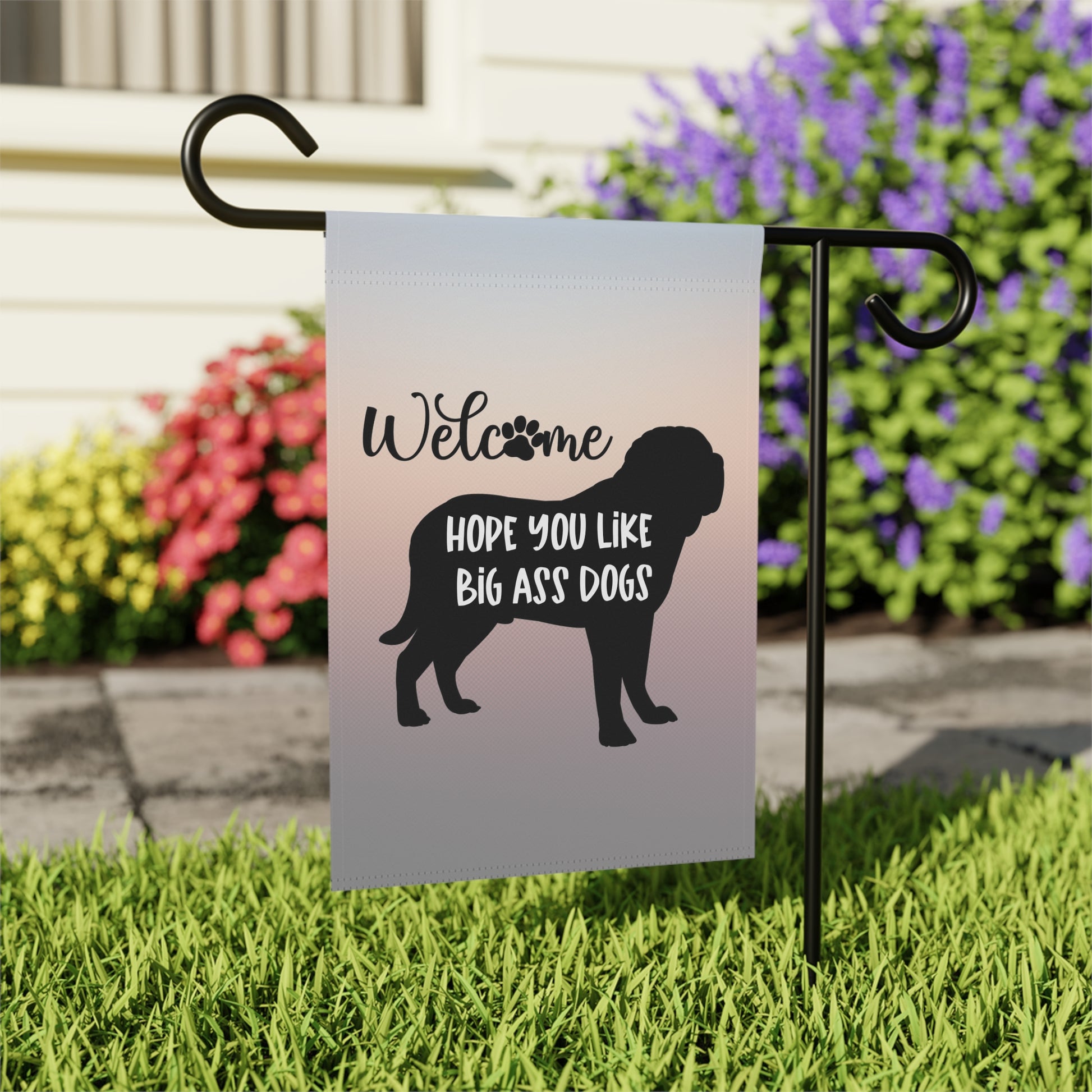 Hope You Like Big A$$ Dogs Garden & House Banner