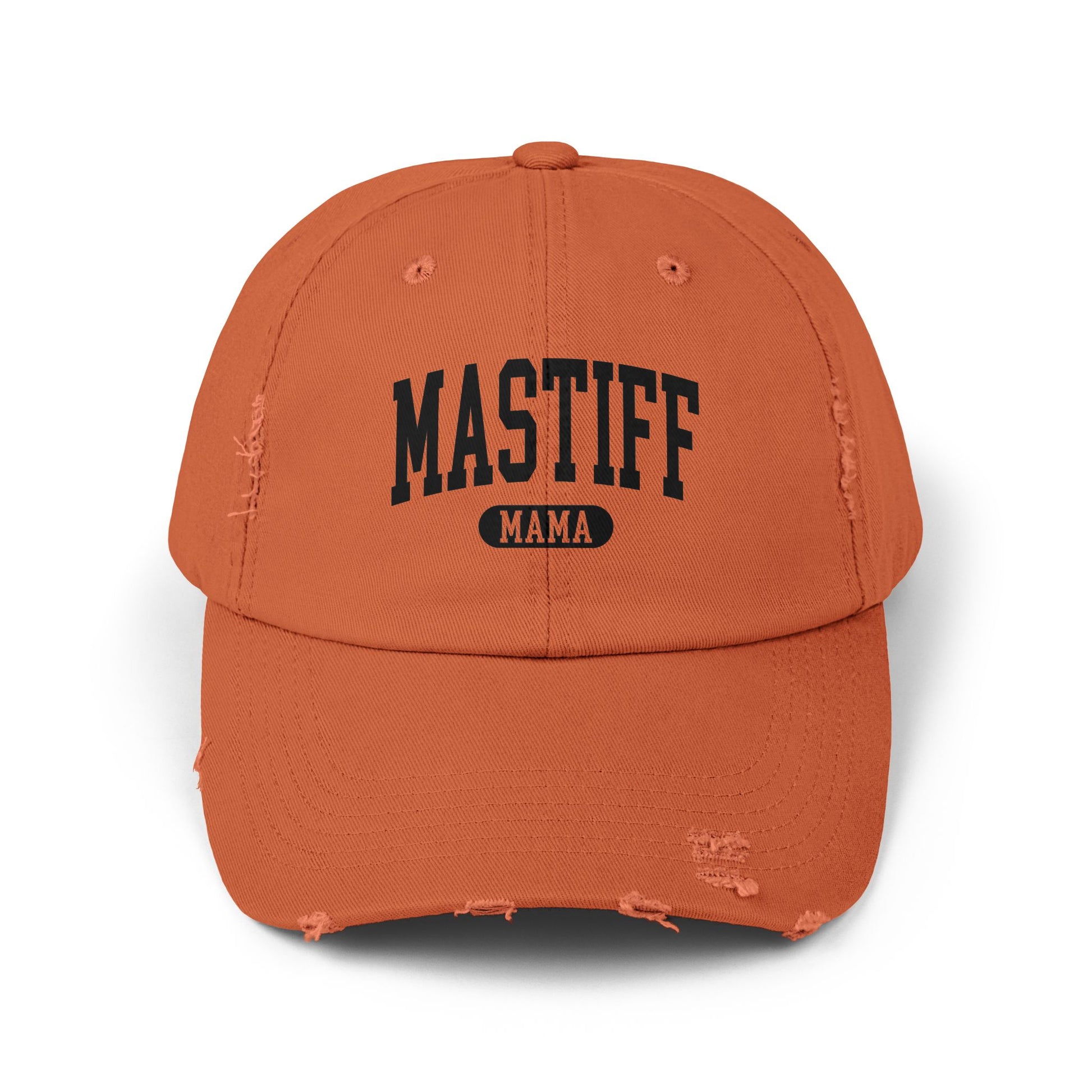 Mastiff Mama Distressed Cap Burnt Orange One size