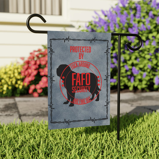 FAFO Security Garden & House Banner 12'' × 18''