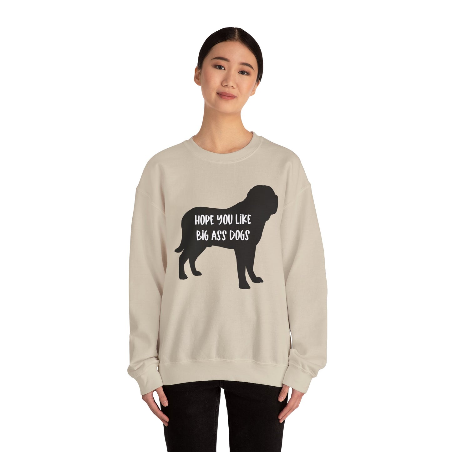 Hope you like big ass Dogs Unisex Heavy Blend™ Crewneck Sweatshirt