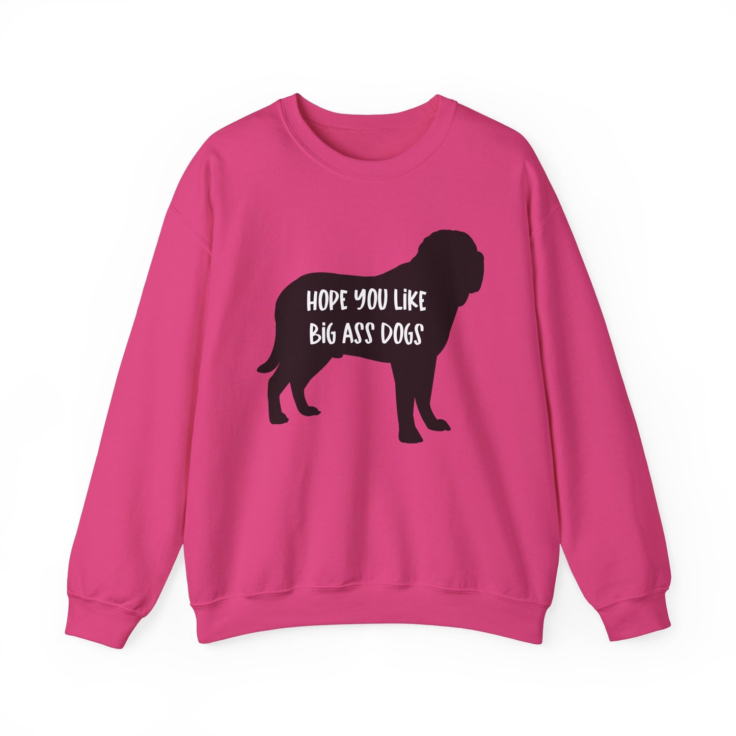 Hope you like big ass Dogs Unisex Heavy Blend™ Crewneck Sweatshirt