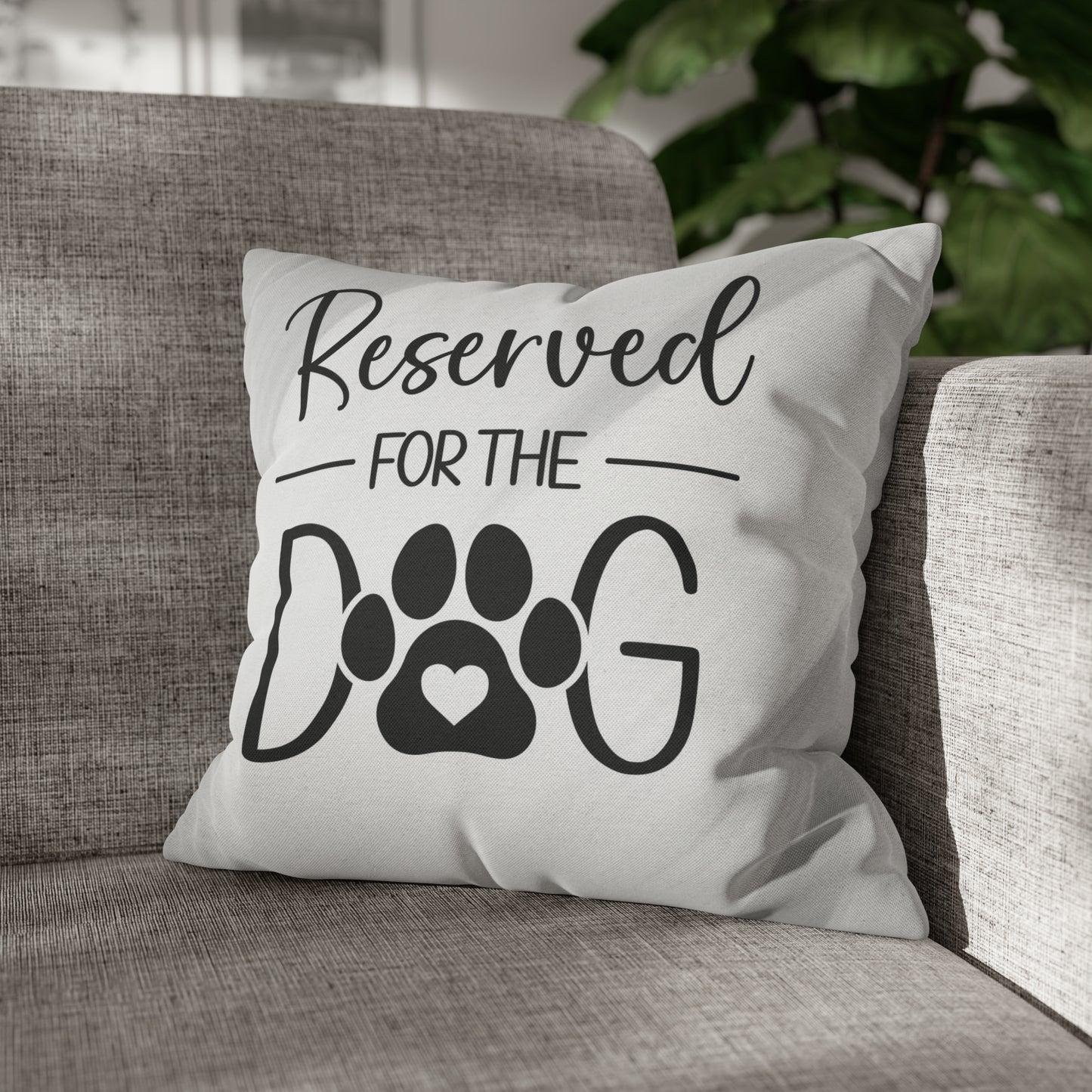 Reserved for the dog Spun Polyester Square Pillow Case