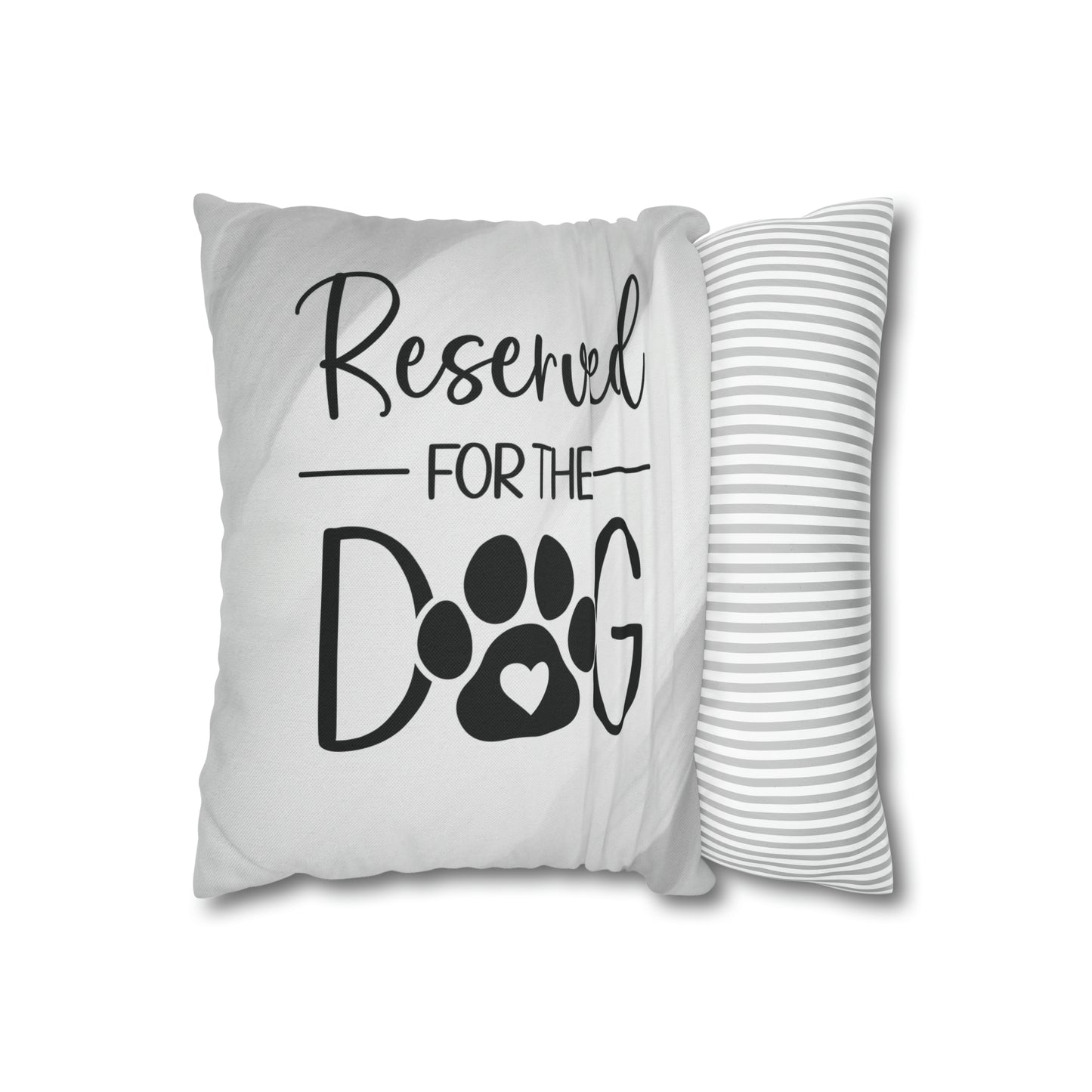 Reserved for the dog Spun Polyester Square Pillow Case