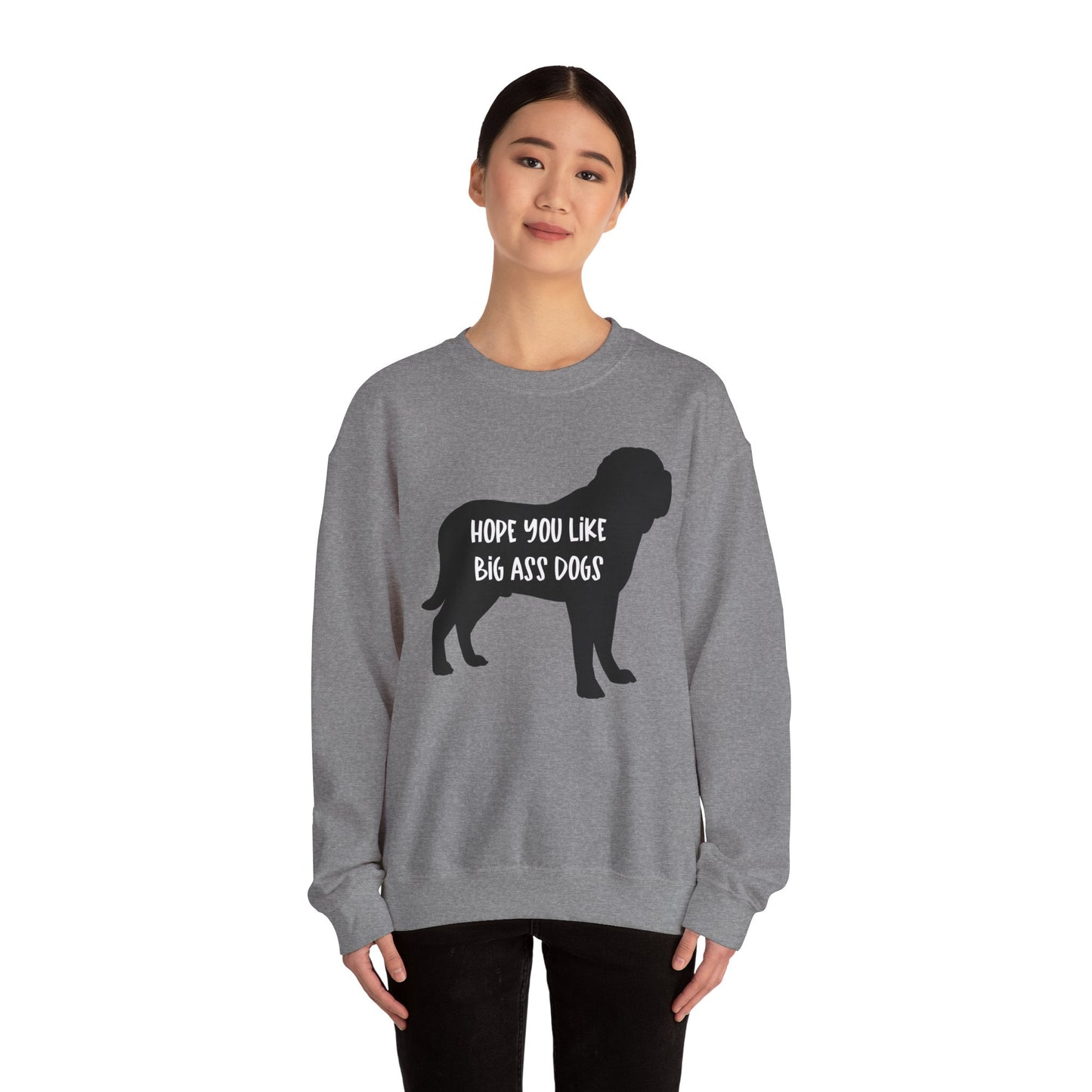 Hope you like big ass Dogs Unisex Heavy Blend™ Crewneck Sweatshirt