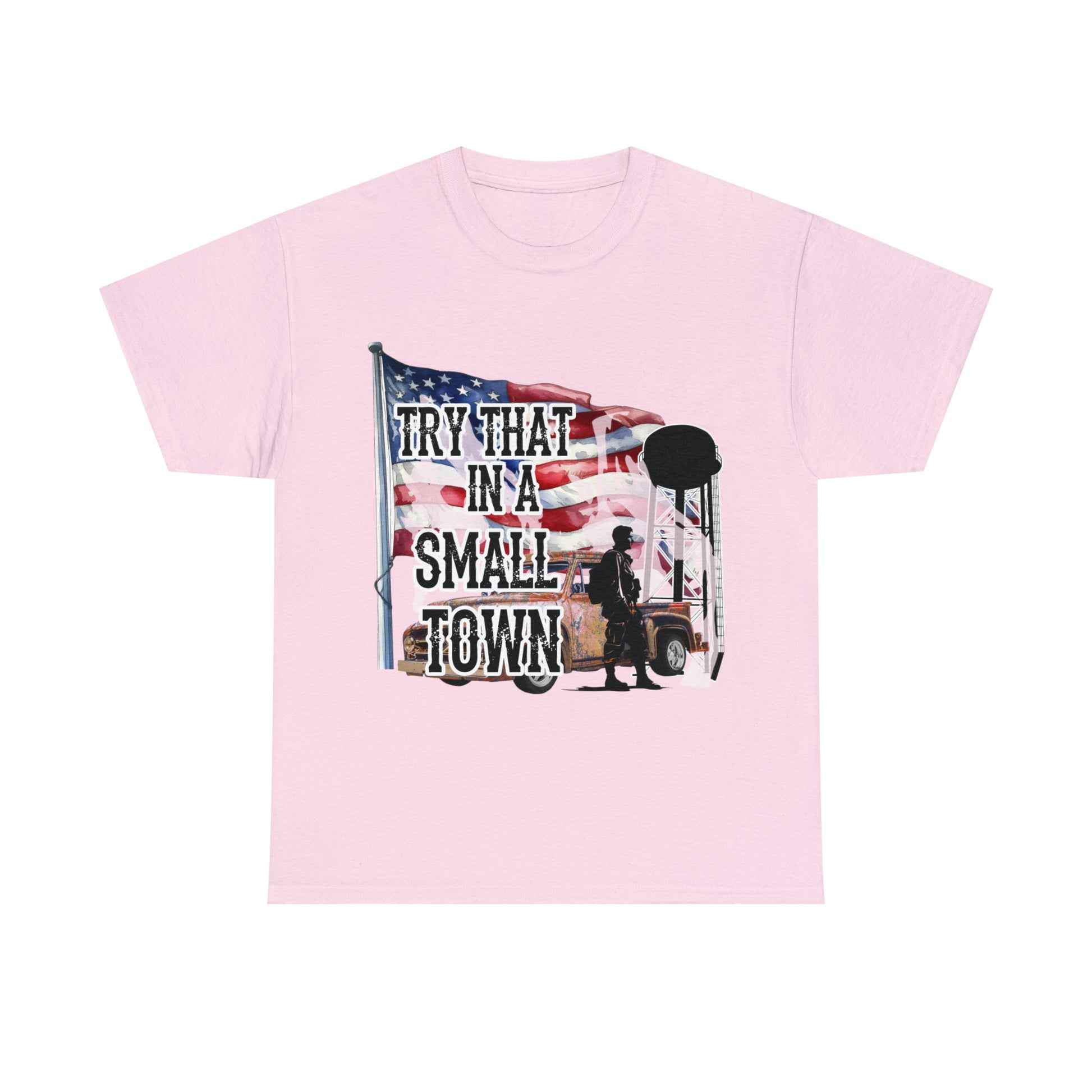 Try it in a small town Unisex Heavy Cotton Tee Light Pink