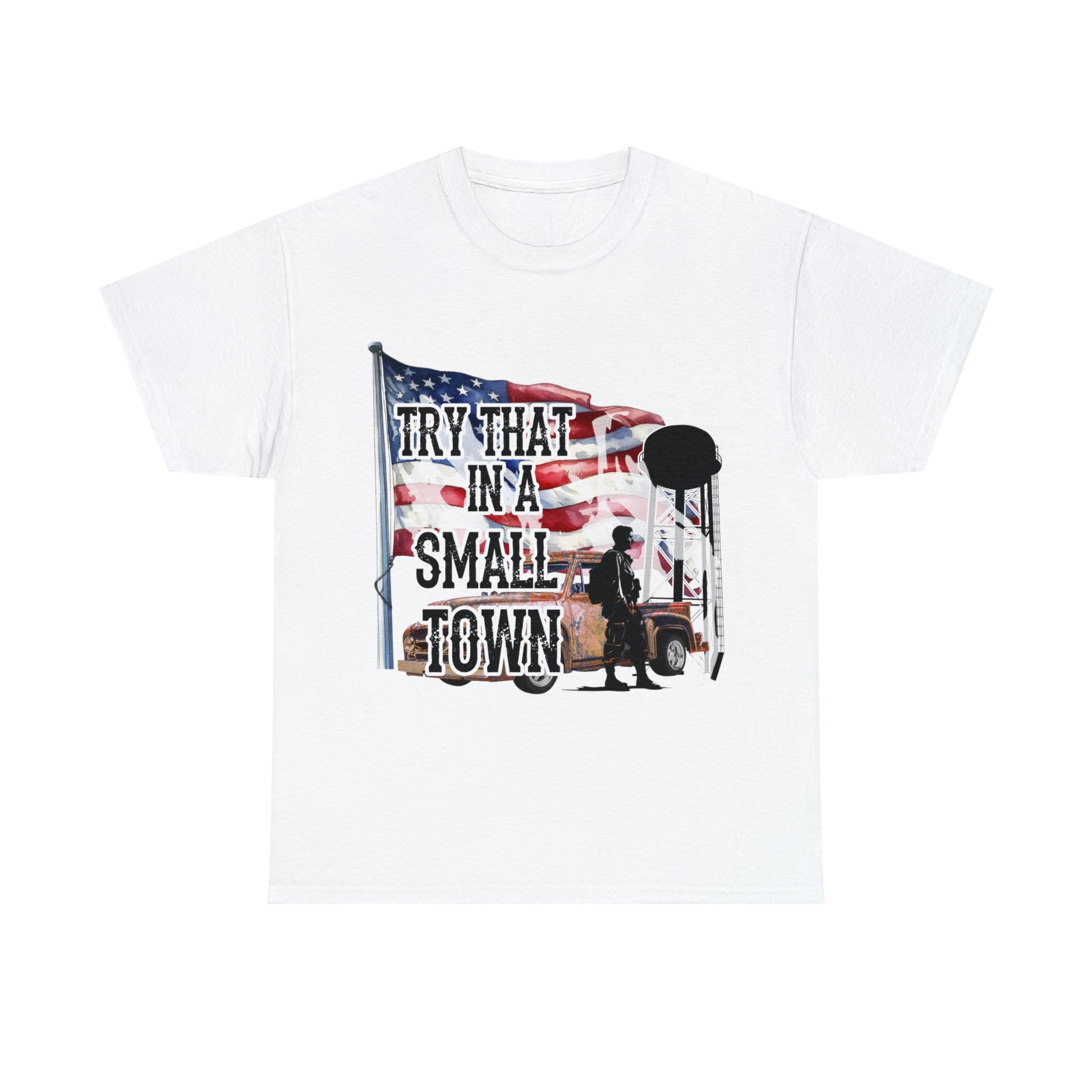 Try it in a small town Unisex Heavy Cotton Tee White