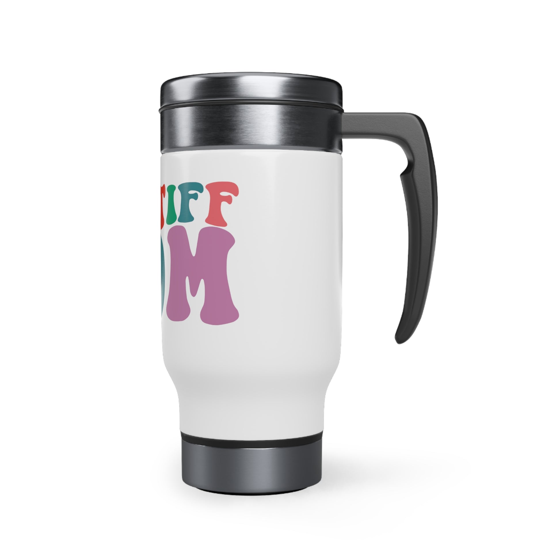 Mastiff Mom Stainless Steel Travel Mug with Handle, 14oz