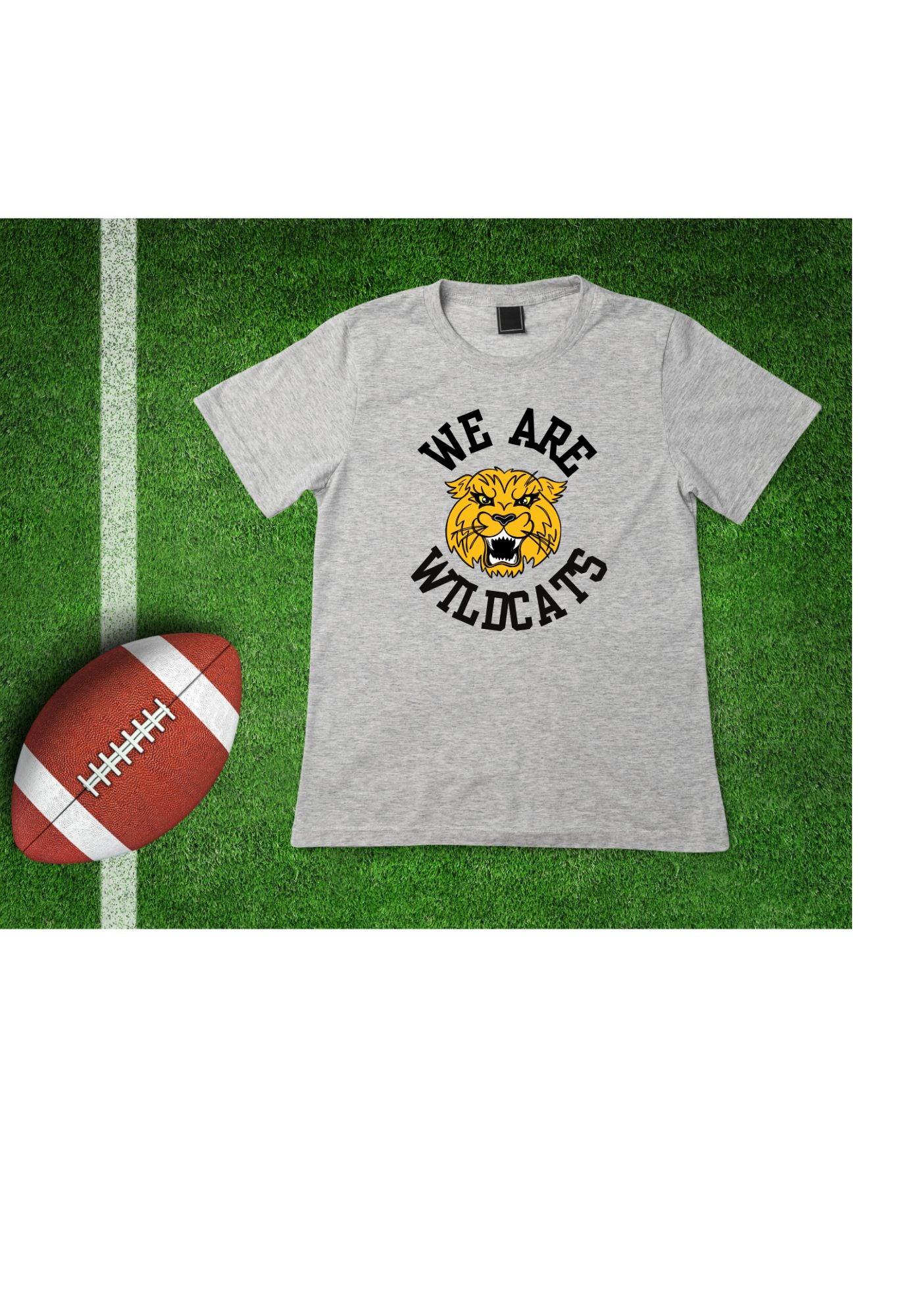 We are Wildcats T Shirt/Sweatshirt