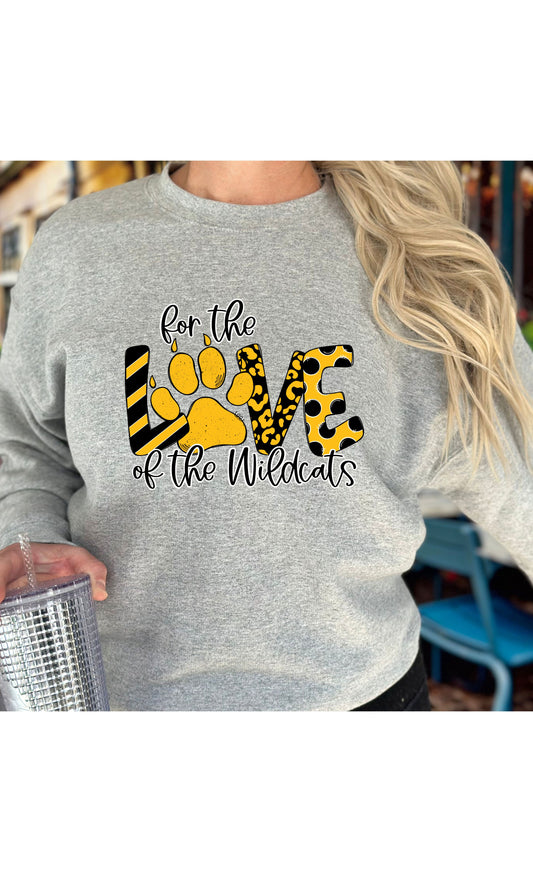 For the Love of the Wildcats T Shirt/Sweatshirt