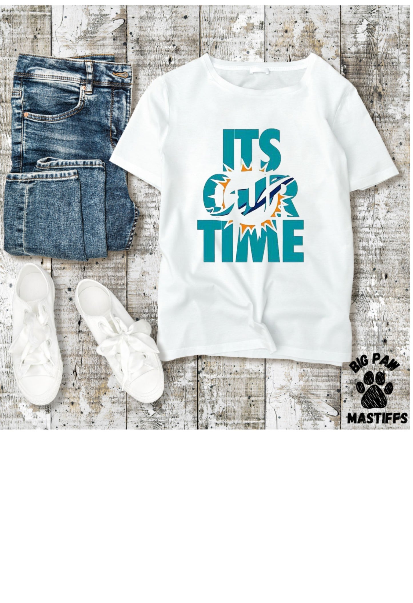 It's Our Time T Shirt/Sweatshirt