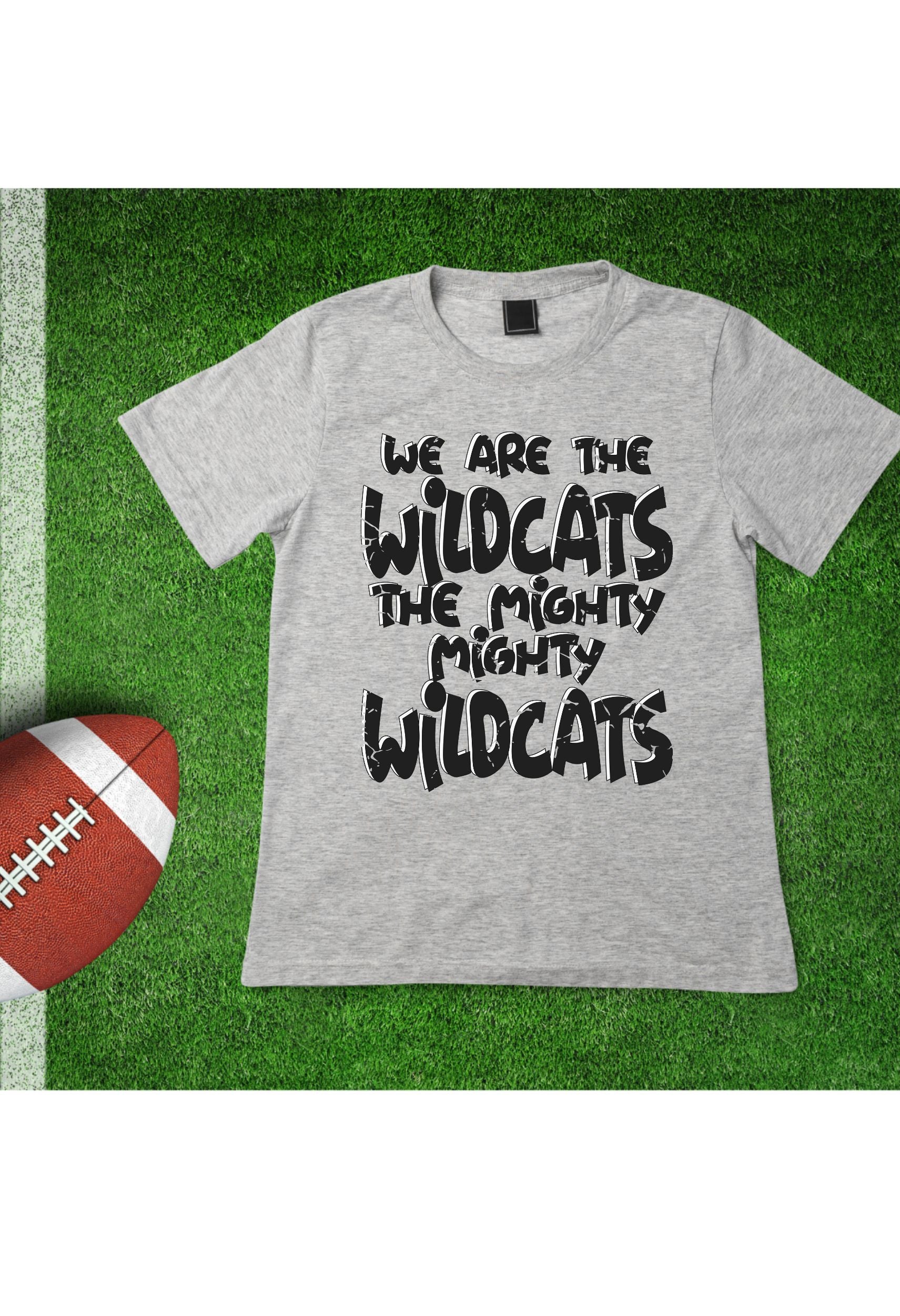 We Are The Wildcats T Shirt/Sweatshirt