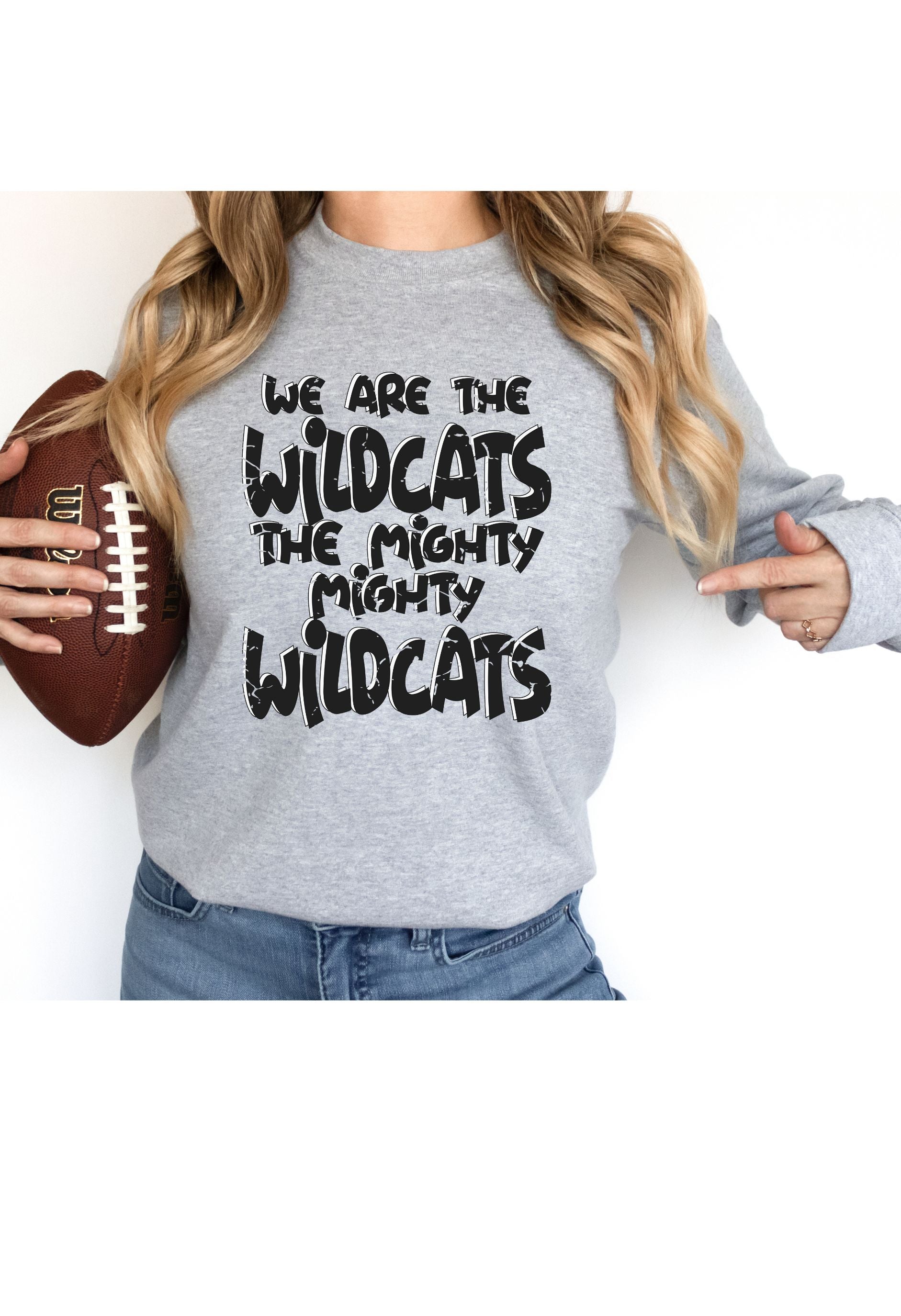 We Are The Wildcats T Shirt/Sweatshirt