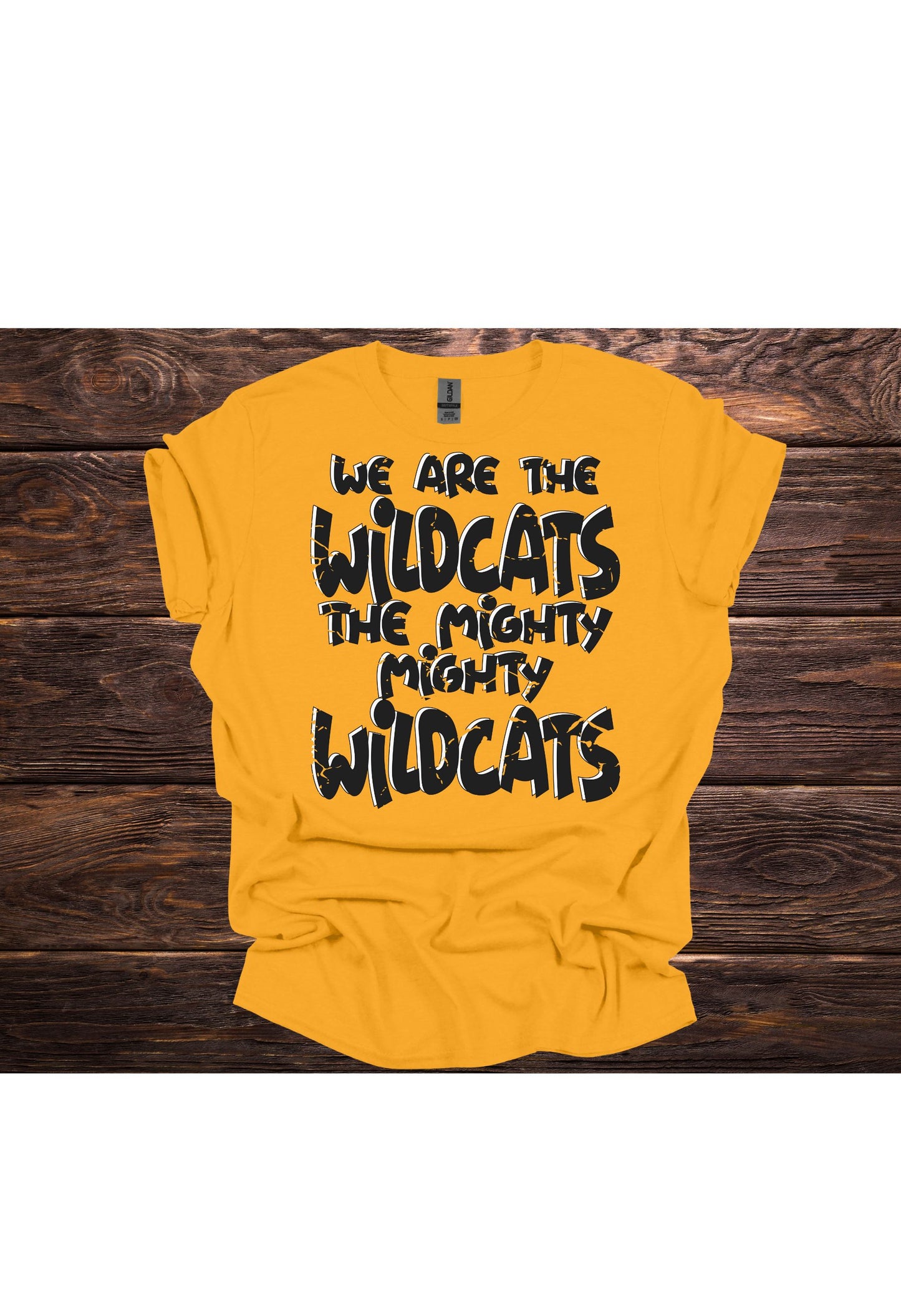 We Are The Wildcats T Shirt/Sweatshirt