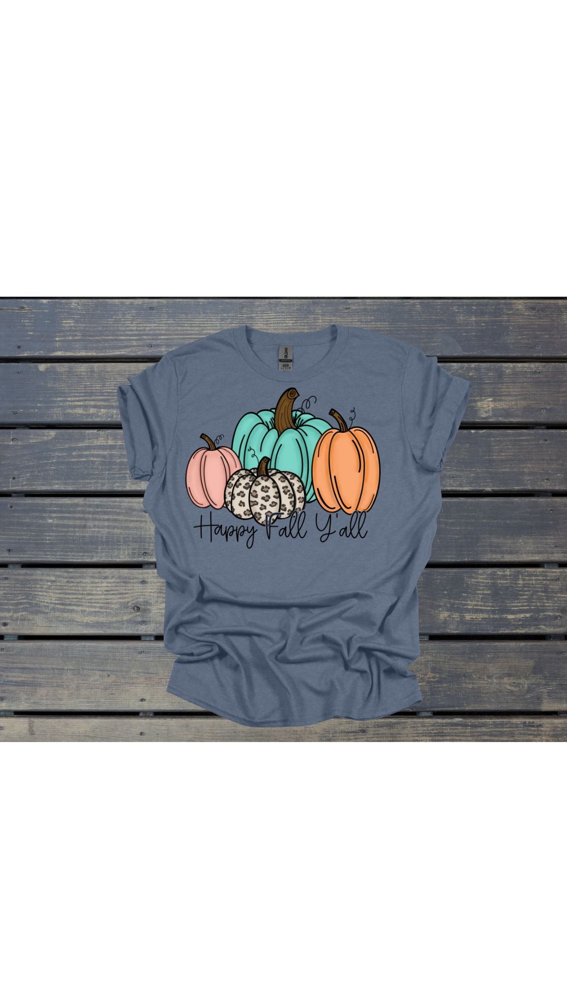 Happy Fall Y'all Pumpkins T Shirt/Sweatshirt