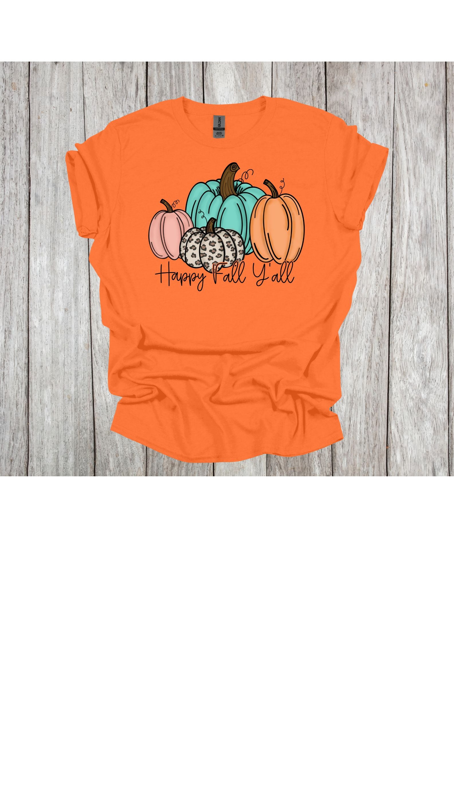 Happy Fall Y'all Pumpkins T Shirt/Sweatshirt