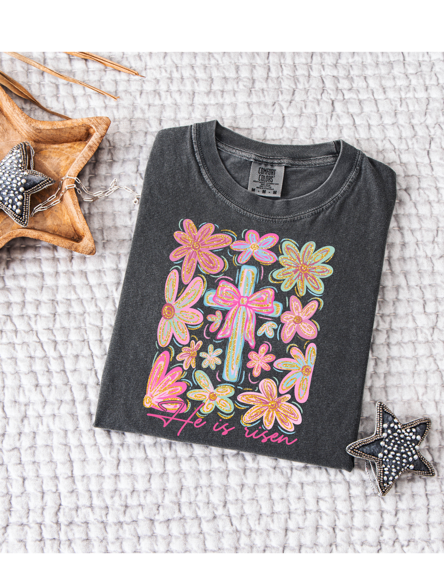 He Is Risen Comfort Colors Pepper T Shirt