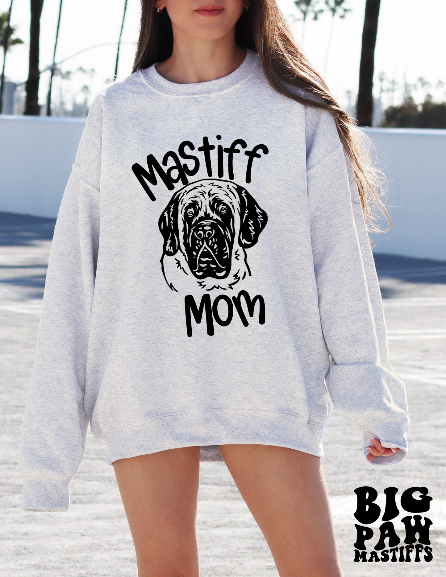Mastiff Mom #4 T Shirt/Sweatshirt
