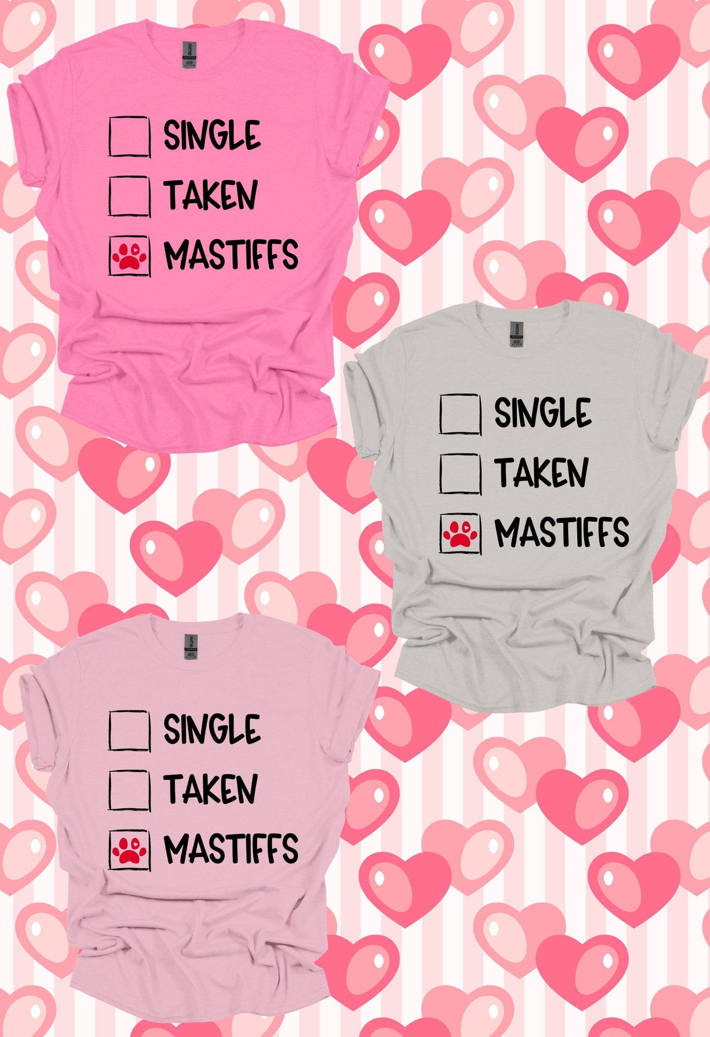 Single, Taken, Mastiffs Sweatshirt/T Shirt