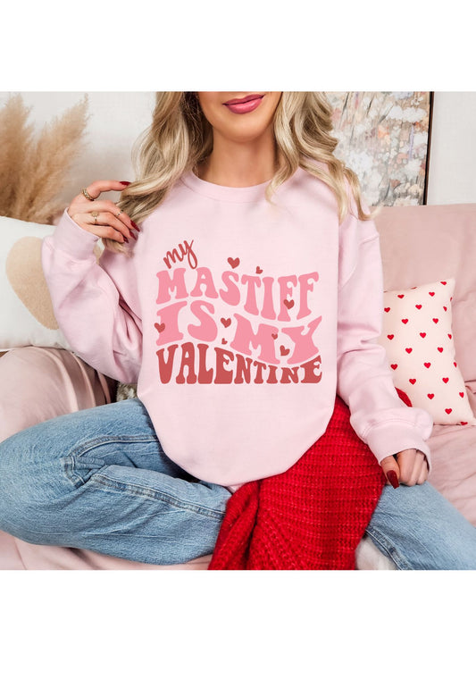 My Mastiff Is My Valentine Sweatshirt/T Shirt