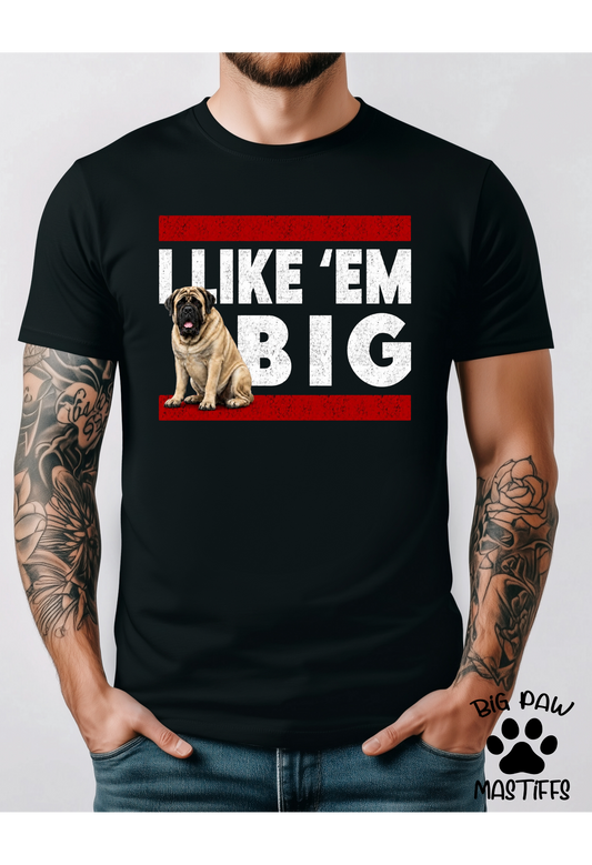I Like 'Em Big