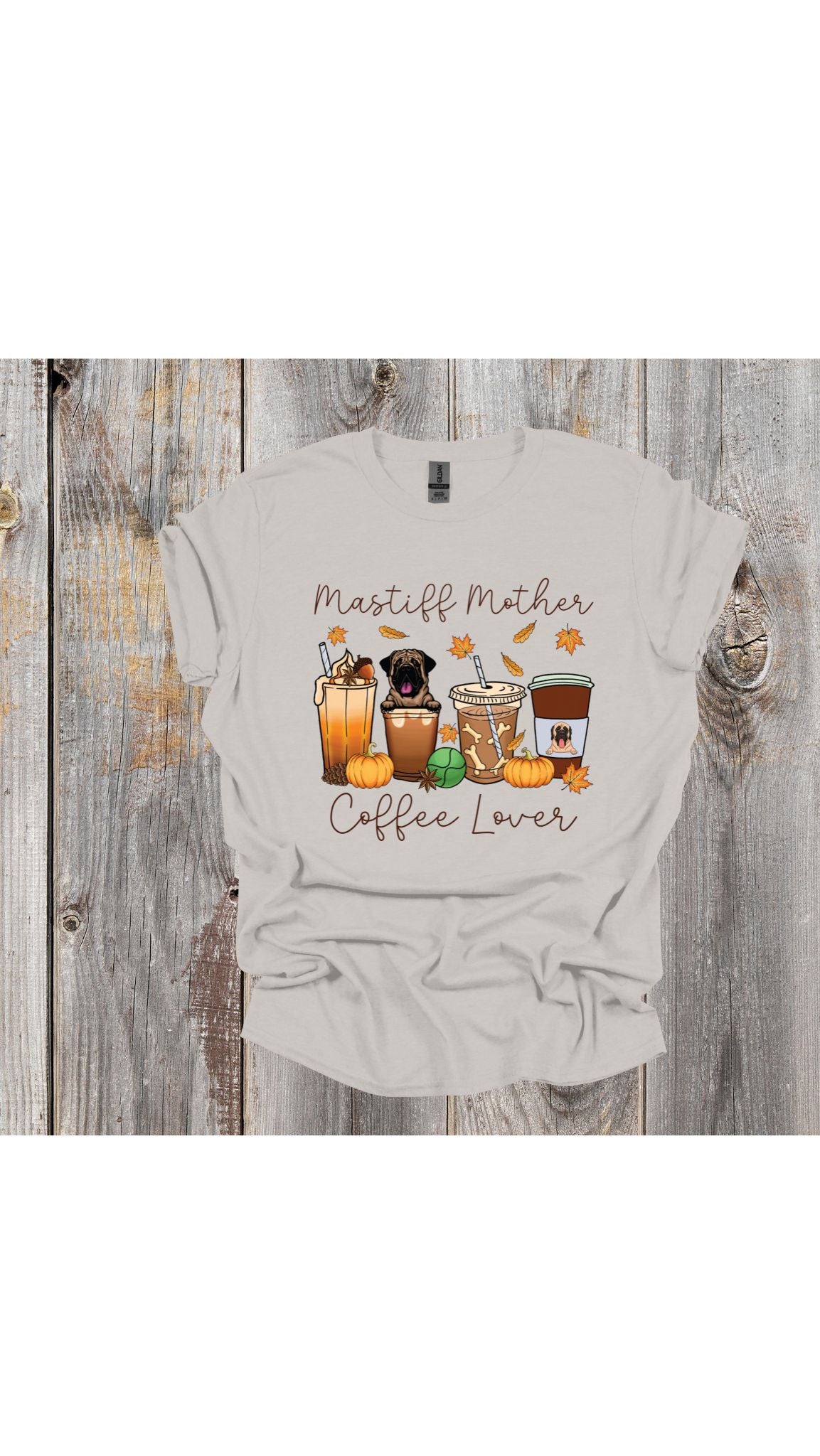 Mastiff Mother & Coffee Lover T Shirt/Sweatshirt