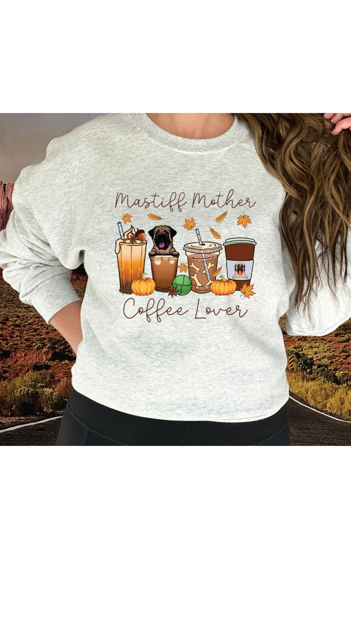 Mastiff Mother & Coffee Lover T Shirt/Sweatshirt