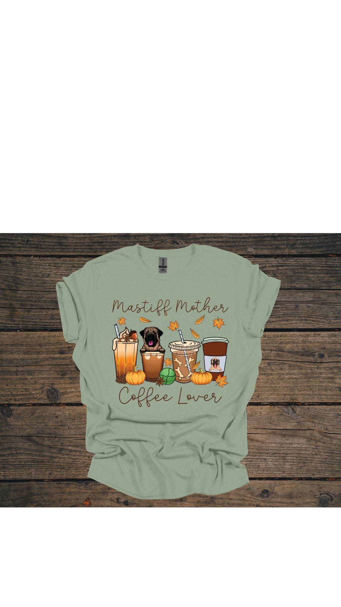 Mastiff Mother & Coffee Lover T Shirt/Sweatshirt