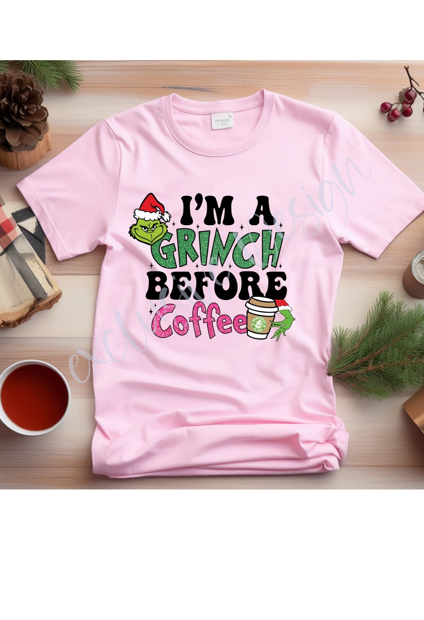 Grinch Before Coffee (Options) T Shirt/Sweatshirt