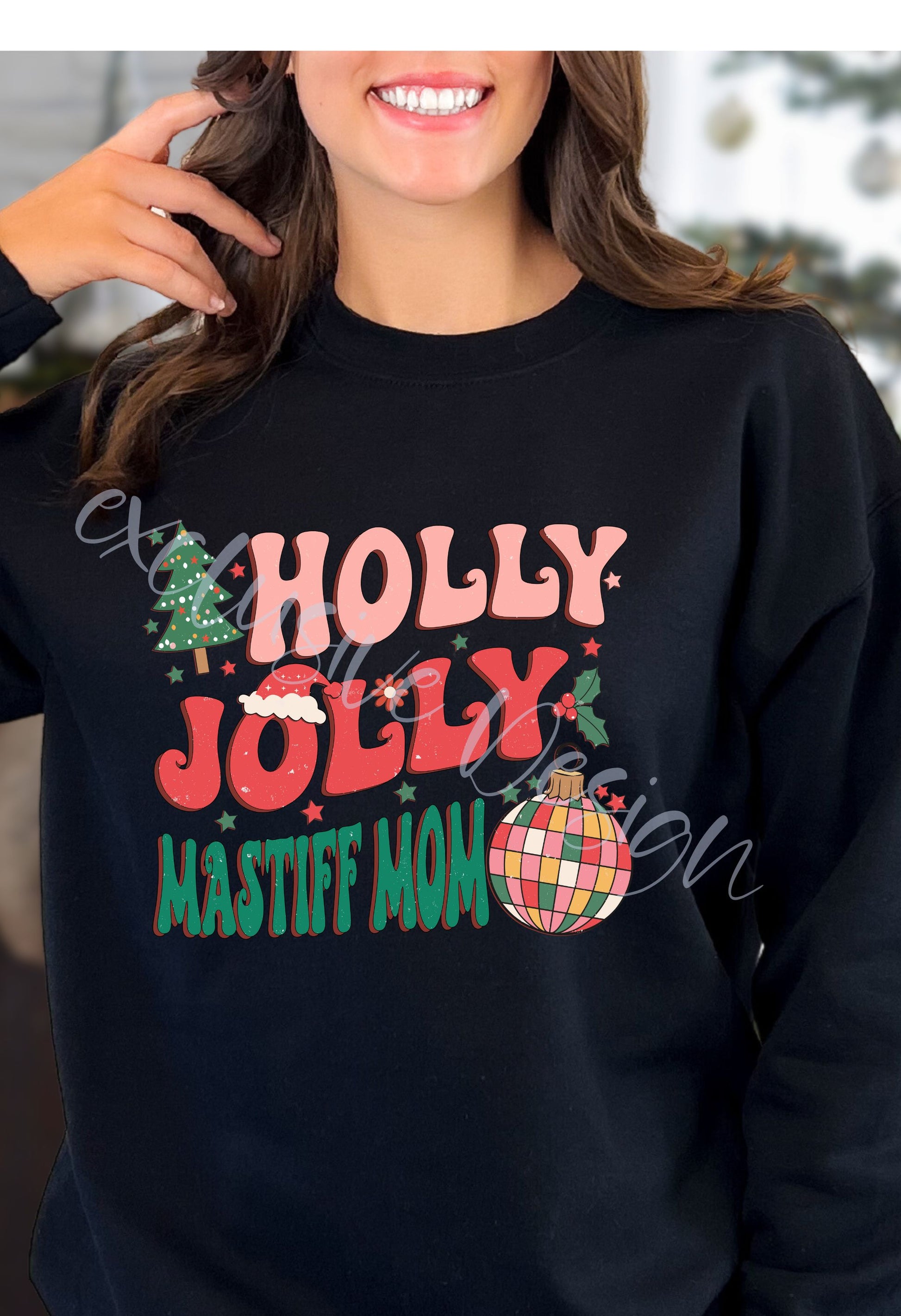 Holly Jolly Mastiff/Dog Mom T Shirt/Sweatshirt