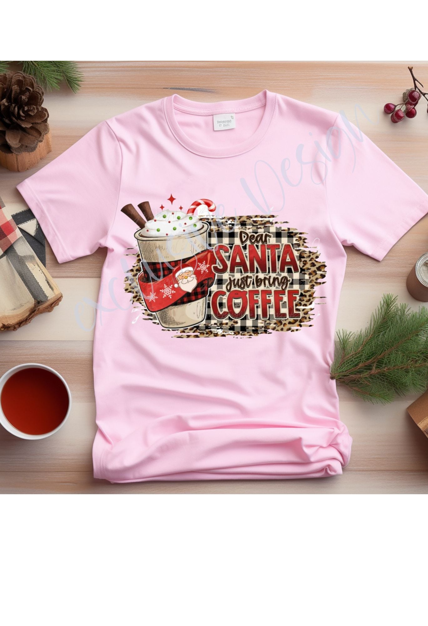 Dear Santa Please Bring Coffee T Shirt/Sweatshirt