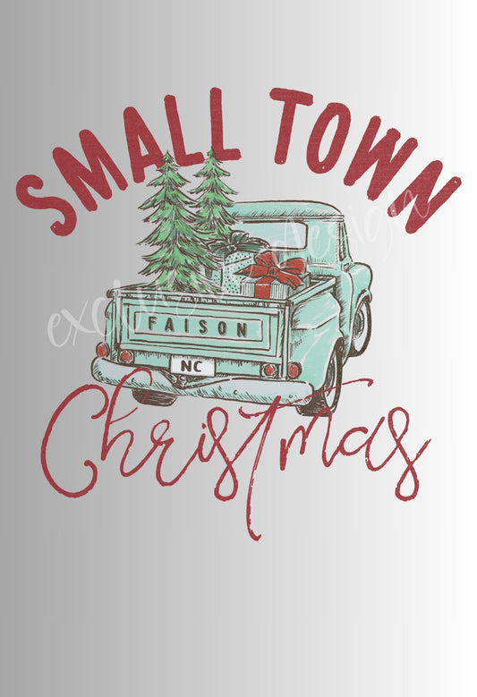 Small Town Christmas (Faison) T Shirt/Sweatshirt