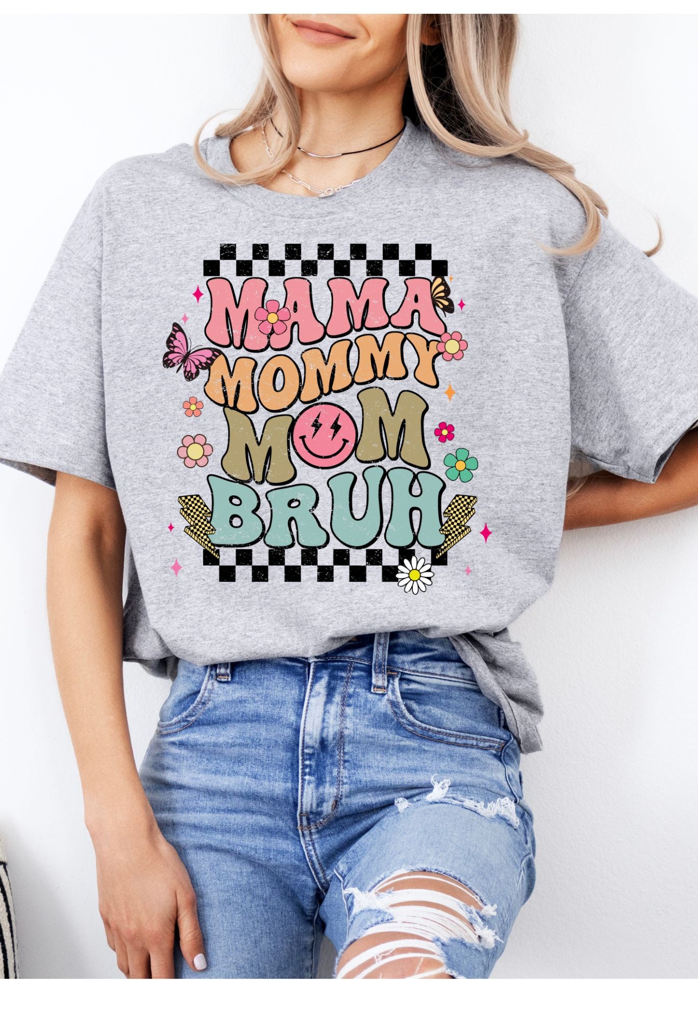 Mom, Mama...Bruh T Shirt