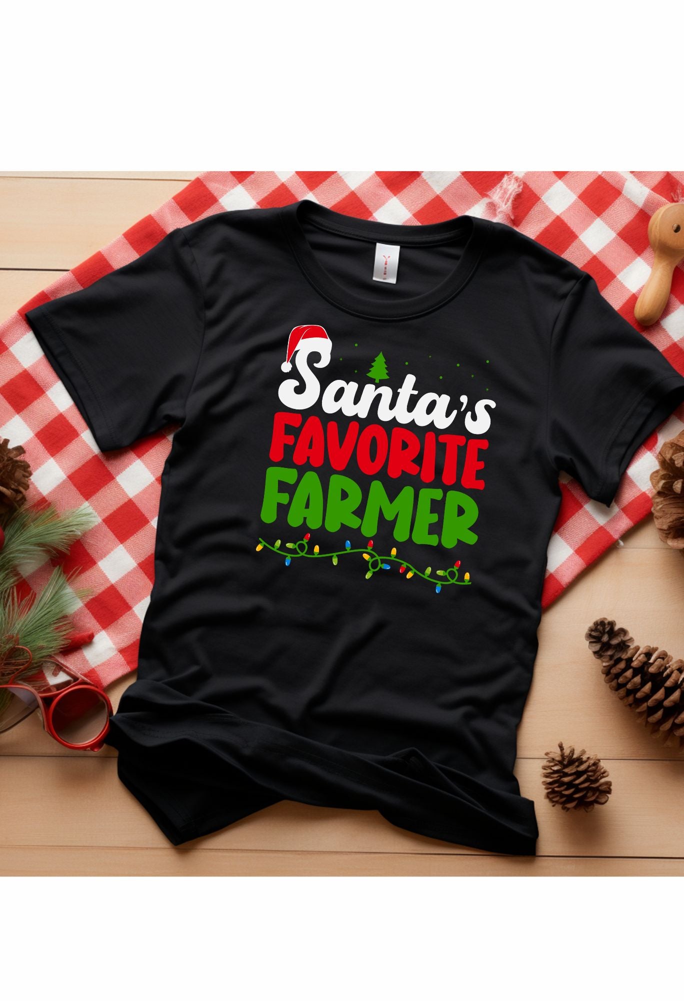 Santas Favorite T Shirt/Sweatshirt