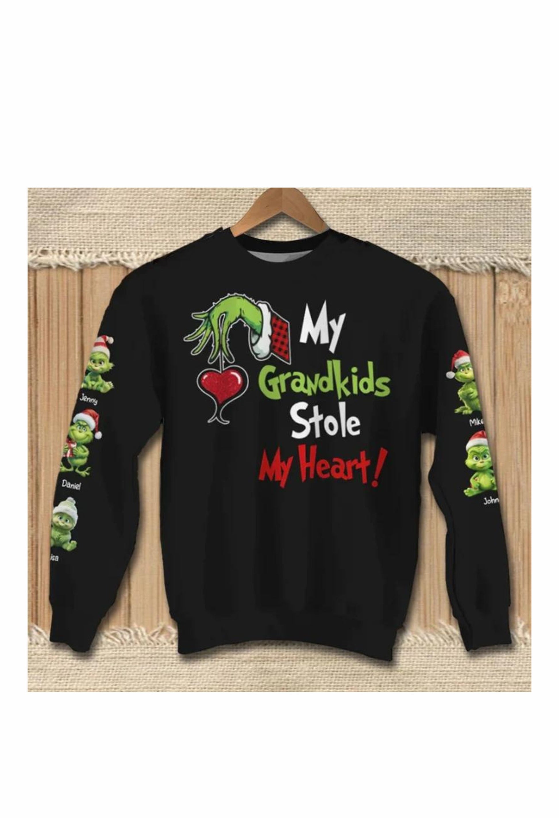 My Grandkids Stole My Heart (Grnch) Sweatshirt/Hoodie