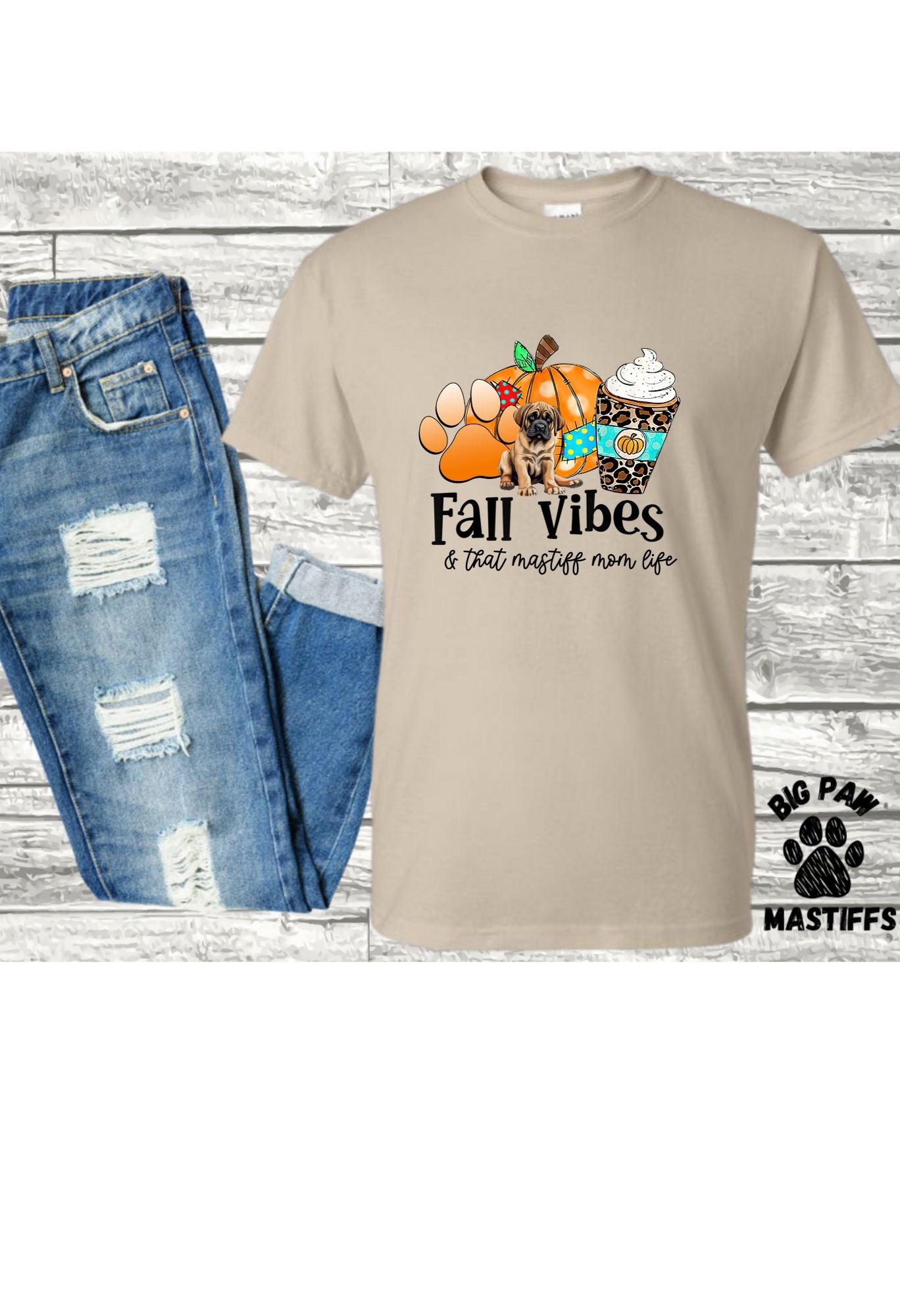 Fall Vibes Dog /Mastiff Mom Life T Shirt/Sweatshirt