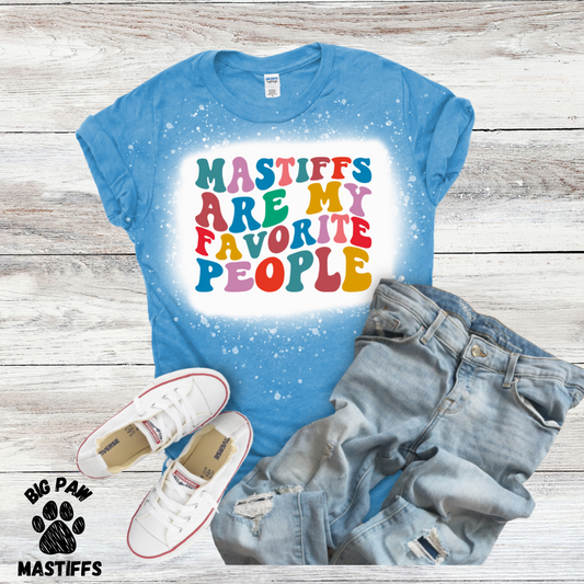 Mastiffs are my favorite (blue) Bleached T-Shirt