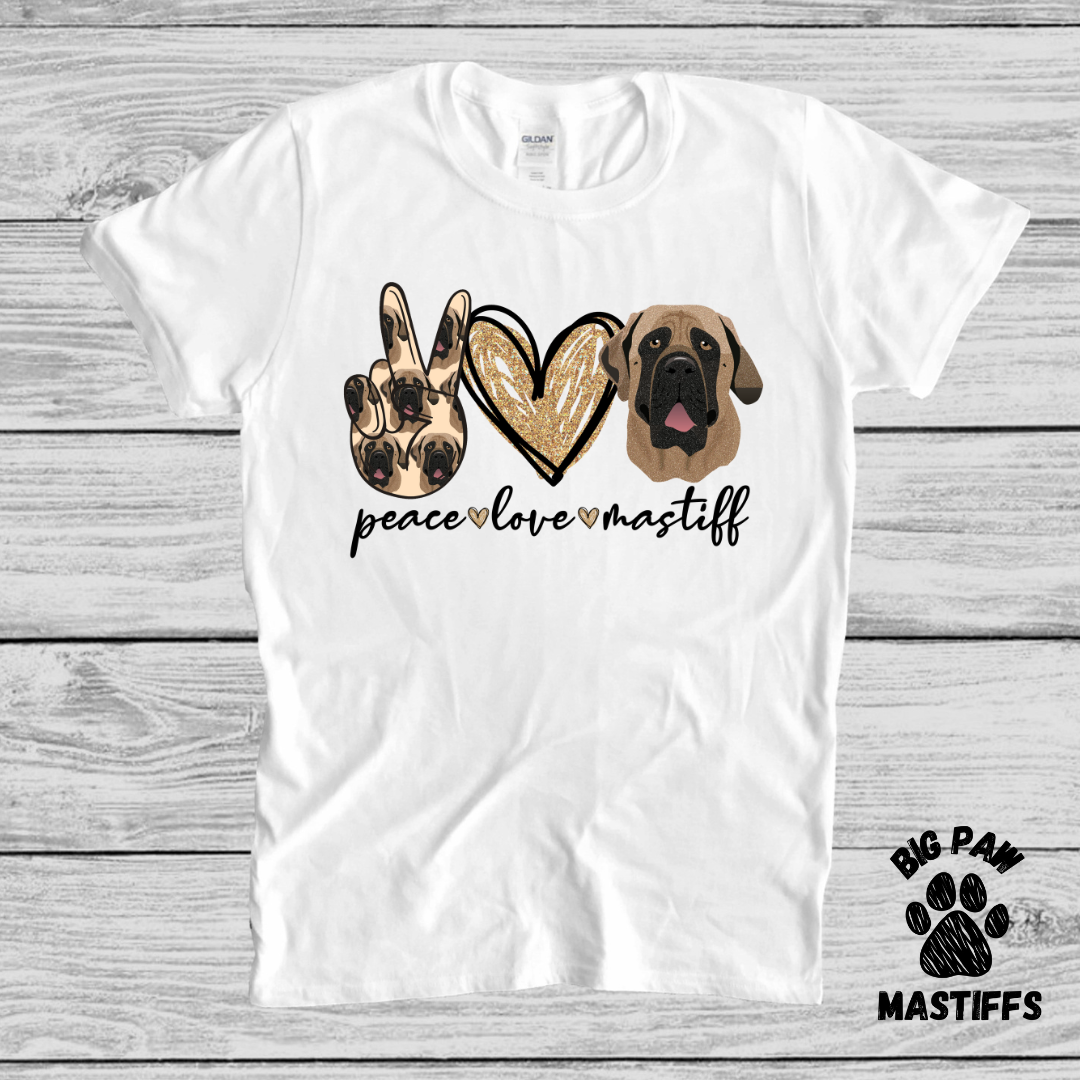 Peace Love Mastiff T-Shirt (3 Options)